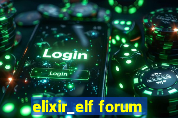 elixir_elf forum